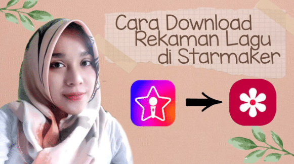 cara download rekaman starmaker