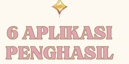 6 aplikasi penghasil uang