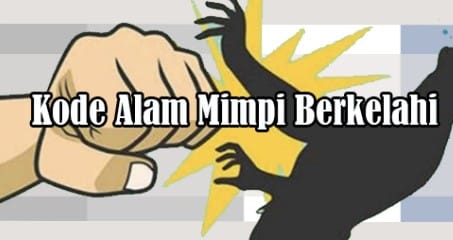 kode alam mimpi berkelahi
