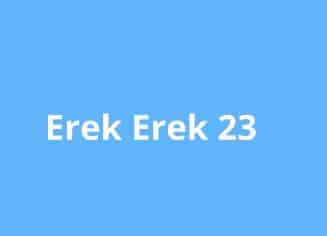 erek erek 23